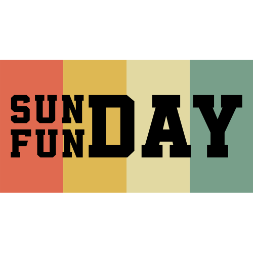Sunday Funday Typography DTF Transfers for Custom Printing - Premium Quality