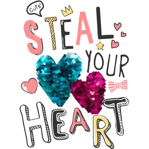 Custom DTF Printing Service for Girls - STEAL YOUR HEART - UVDTF Ink Transfer Sticker Print
